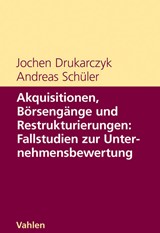 Abbildung von Drukarczyk / Schüler | Akquisitionen, Börsengänge und Restrukturierungen: Fallstudien zur Unternehmensbewertung | 2008 | beck-shop.de