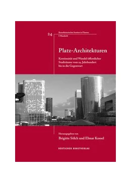 Abbildung von Kossel / Sölch | Platz-Architekturen | 1. Auflage | 2018 | beck-shop.de
