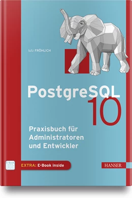 Abbildung von Fröhlich | PostgreSQL 10 | 1. Auflage | 2018 | beck-shop.de