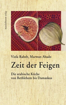 Abbildung von Raheb / Marwan | Zeit der Feigen | 4. Auflage | 2018 | beck-shop.de