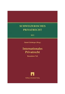 Abbildung von Girsberger | Schweizerisches Privatrecht, Band XI/2: Internationales Privatrecht - Besonderer Teil | 1. Auflage | 2018 | beck-shop.de