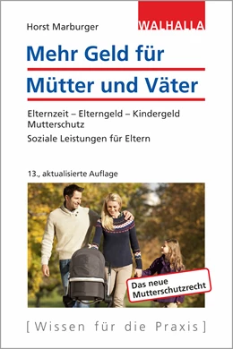 Abbildung von Marburger | Mehr Geld für Mütter und Väter | 13. Auflage | 2018 | beck-shop.de