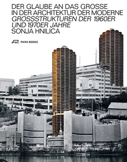 Abbildung von Hnilica | Der Glaube an das Grosse in der Architektur der Moderne | 1. Auflage | 2018 | beck-shop.de