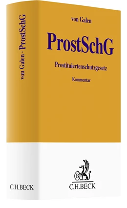 Abbildung von von Galen | Prostituiertenschutzgesetz: ProstSchG | 1. Auflage | 2024 | beck-shop.de