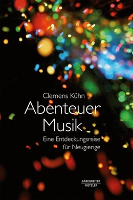 Abbildung von Kühn | Abenteuer Musik | 1. Auflage | 2018 | beck-shop.de
