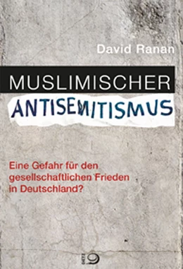Abbildung von Ranan | Muslimischer Antisemitismus | 1. Auflage | 2018 | beck-shop.de