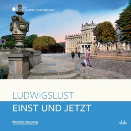 Abbildung von Klook / Mangelsdorf | Einst und Jetzt - Ludwigslust | 1. Auflage | 2018 | beck-shop.de