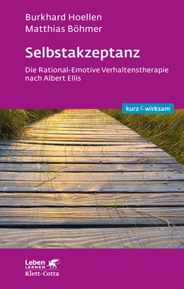 Abbildung von Hoellen / Böhmer | Selbstakzeptanz (Leben lernen: kurz & wirksam) | 1. Auflage | 2018 | beck-shop.de