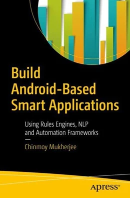 Abbildung von Mukherjee | Build Android-Based Smart Applications | 1. Auflage | 2017 | beck-shop.de
