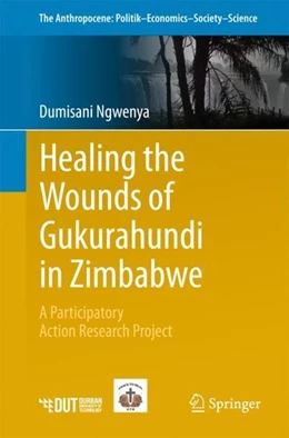 Abbildung von Ngwenya | Healing the Wounds of Gukurahundi in Zimbabwe | 1. Auflage | 2017 | beck-shop.de