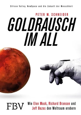 Abbildung von Schneider | Goldrausch im All | 1. Auflage | 2018 | beck-shop.de