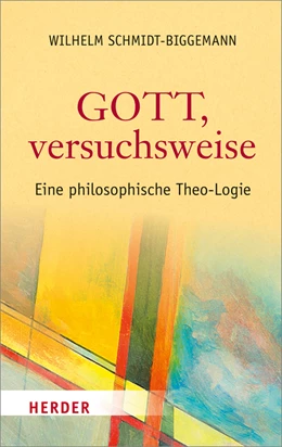 Abbildung von Schmidt-Biggemann | Gott, versuchsweise | 1. Auflage | 2018 | beck-shop.de