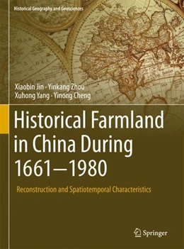 Abbildung von Jin / Zhou | Historical Farmland in China During 1661-1980 | 1. Auflage | 2017 | beck-shop.de