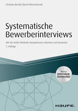 Abbildung von Berndt / Wierzchowski | Systematische Bewerberinterviews - inkl. Arbeitshilfen online | 3. Auflage | 2018 | beck-shop.de