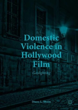 Abbildung von Shoos | Domestic Violence in Hollywood Film | 1. Auflage | 2017 | beck-shop.de