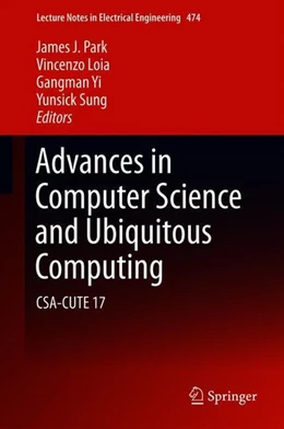 Abbildung von Park / Loia | Advances in Computer Science and Ubiquitous Computing | 1. Auflage | 2017 | beck-shop.de