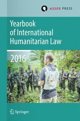 Abbildung von Gill / Mccormack | Yearbook of International Humanitarian Law Volume 19, 2016 | 1. Auflage | 2017 | beck-shop.de