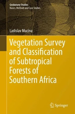 Abbildung von Mucina | Vegetation Survey and Classification of Subtropical Forests of Southern Africa | 1. Auflage | 2017 | beck-shop.de