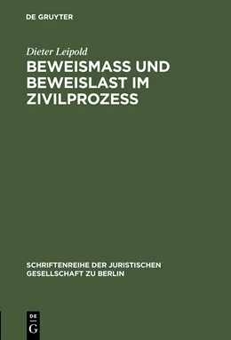 Abbildung von Leipold | Beweismass und Beweislast im Zivilprozess | 1. Auflage | 1985 | 93 | beck-shop.de