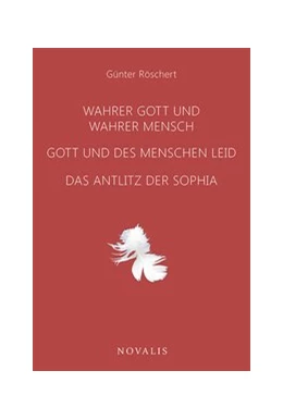 Abbildung von Röschert | Wahrer Gott und wahrer Mensch | 1. Auflage | 2018 | beck-shop.de