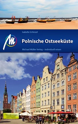 Abbildung von Schinzel | Polnische Ostseeküste Reiseführer Michael Müller Verlag | 6. Auflage | 2018 | beck-shop.de