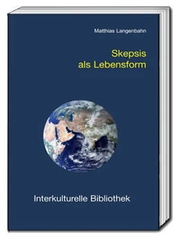 Abbildung von Langenbahn | Skepsis als Lebensform | 1. Auflage | 2017 | beck-shop.de