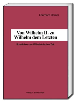 Abbildung von Demm | Von Wilhelm II. zu Wilhelm dem Letzten | 1. Auflage | 2017 | beck-shop.de