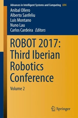Abbildung von Ollero / Sanfeliu | ROBOT 2017: Third Iberian Robotics Conference | 1. Auflage | 2017 | beck-shop.de