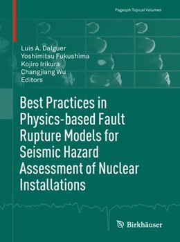 Abbildung von Dalguer / Fukushima | Best Practices in Physics-based Fault Rupture Models for Seismic Hazard Assessment of Nuclear Installations | 1. Auflage | 2017 | beck-shop.de