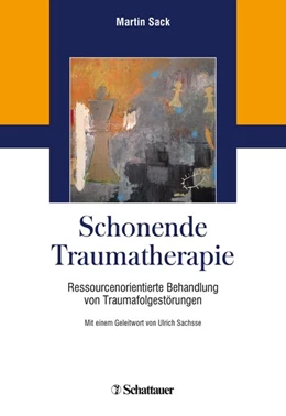 Abbildung von Sack | Schonende Traumatherapie | 1. Auflage | 2018 | beck-shop.de