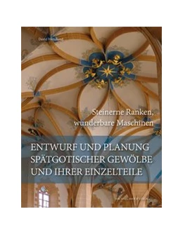 Abbildung von Wendland | Entwurf und Planung spätgotischer Gewölbe und ihrer Einzelteile | 1. Auflage | 2019 | beck-shop.de