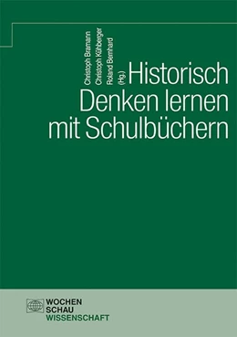 Abbildung von Bramann / Kühberger | Historisch Denken lernen mit Schulbüchern | 1. Auflage | 2018 | beck-shop.de