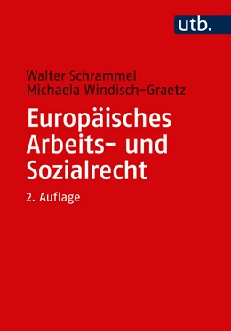 Abbildung von Schrammel / Windisch-Graetz | Europäisches Arbeits- und Sozialrecht | 2. Auflage | 2018 | beck-shop.de