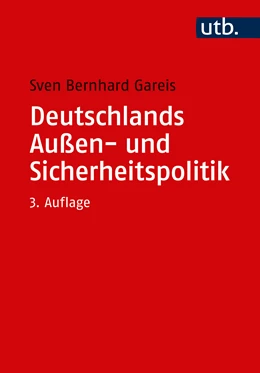 Abbildung von Gareis | Deutschlands Außen- und Sicherheitspolitik | 3. Auflage | 2021 | beck-shop.de