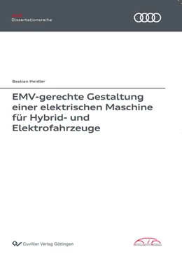 Abbildung von EMV-gerechte Gestaltung einer elektrischen Maschine für Hybrid- und Elektrofahrzeuge | 1. Auflage | 2017 | beck-shop.de