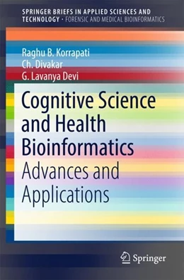 Abbildung von Korrapati / Divakar | Cognitive Science and Health Bioinformatics | 1. Auflage | 2017 | beck-shop.de