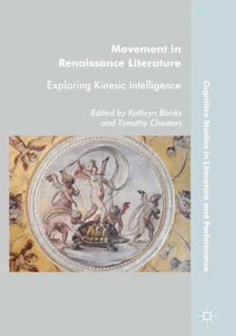 Abbildung von Banks / Chesters | Movement in Renaissance Literature | 1. Auflage | 2017 | beck-shop.de