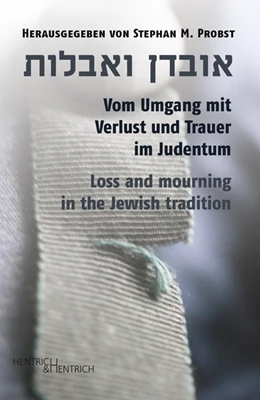 Abbildung von Probst | Vom Umgang mit Verlust und Trauer im Judentum | 1. Auflage | 2018 | beck-shop.de