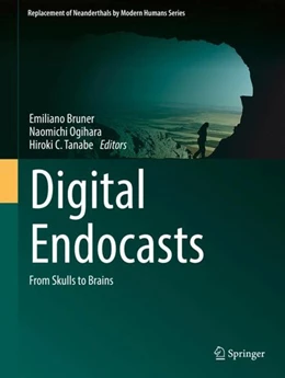 Abbildung von Bruner / Ogihara | Digital Endocasts | 1. Auflage | 2017 | beck-shop.de