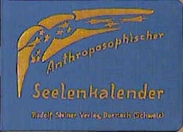 Abbildung von Steiner | Anthroposophischer Seelenkalender. 52 Wochensprüche | 1. Auflage | | beck-shop.de