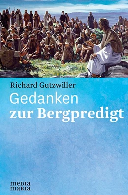 Abbildung von Gutzwiller | Gedanken zur Bergpredigt | 1. Auflage | 2018 | beck-shop.de