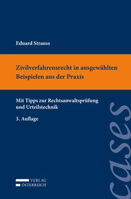 Abbildung von Strauss | Zivilverfahrensrecht in ausgewählten Beispielen aus der Praxis | 3. Auflage | 2017 | beck-shop.de