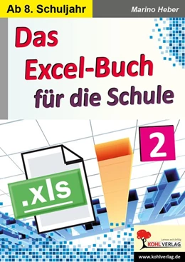 Abbildung von Heber | Das Excel-Buch für die Schule / Band 2 | 1. Auflage | 2018 | beck-shop.de