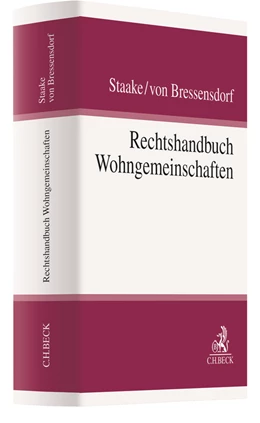 Abbildung von Staake / von Bressensdorf | Rechtshandbuch Wohngemeinschaften | 1. Auflage | 2019 | beck-shop.de