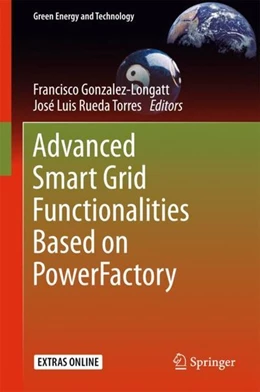 Abbildung von Gonzalez-Longatt / Rueda Torres | Advanced Smart Grid Functionalities Based on PowerFactory | 1. Auflage | 2017 | beck-shop.de