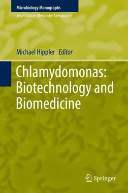 Abbildung von Hippler | Chlamydomonas: Biotechnology and Biomedicine | 1. Auflage | 2017 | beck-shop.de