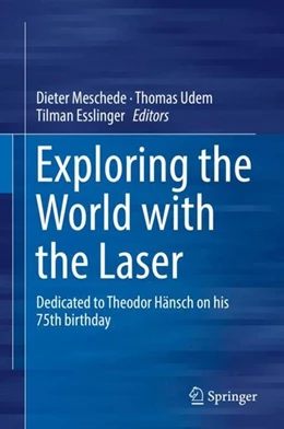 Abbildung von Meschede / Udem | Exploring the World with the Laser | 1. Auflage | 2018 | beck-shop.de
