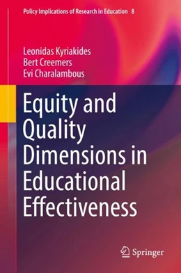 Abbildung von Kyriakides / Creemers | Equity and Quality Dimensions in Educational Effectiveness | 1. Auflage | 2018 | beck-shop.de