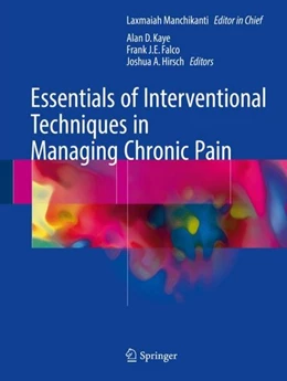 Abbildung von Manchikanti / Kaye | Essentials of Interventional Techniques in Managing Chronic Pain | 1. Auflage | 2018 | beck-shop.de