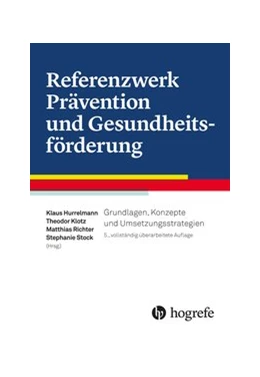 Abbildung von Klotz / Richter | Referenzwerk Prävention und Gesundheitsförderung | 5. Auflage | 2018 | beck-shop.de